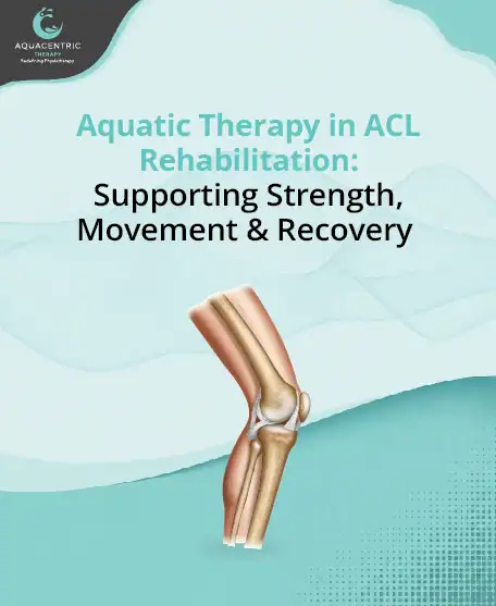Aquatic Therapy in ACL Rehabilitation