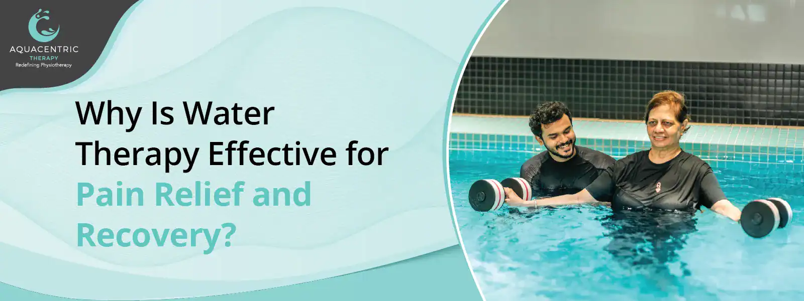 Why Is Water Therapy Effective for Pain Relief and Recovery? 1 Water therapy for pain relief and recovery
